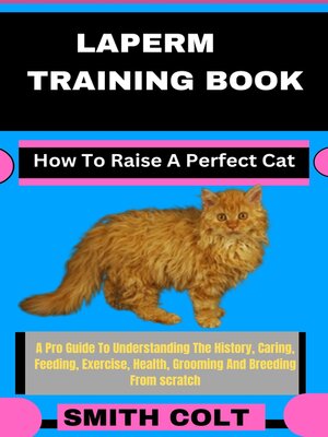 cover image of LAPERM TRAINING BOOK How to Raise a Perfect Cat